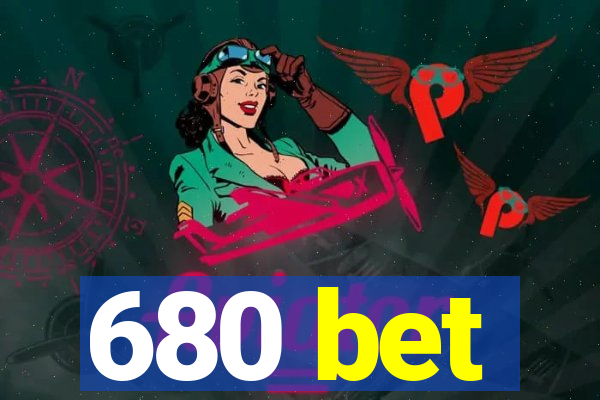 680 bet